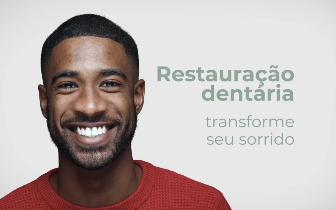 Restauração Dentária: transforme seu sorriso!