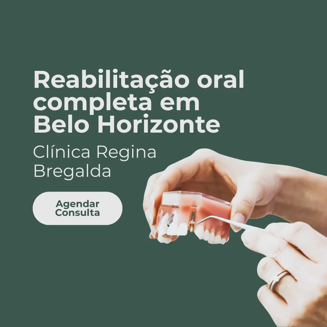 Entre em contato com a Clínica Regina Bregalda para realizar o sua reabilitação oral em Belo Horizonte