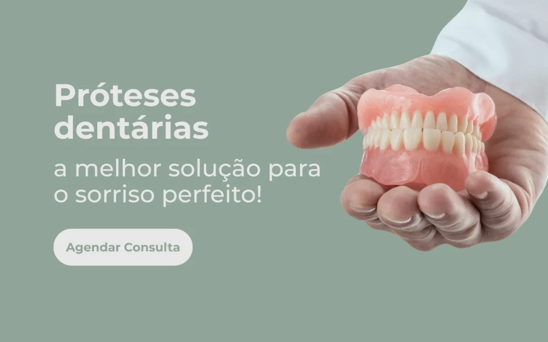 Próteses dentárias: a melhor solução para o sorriso perfeito!
