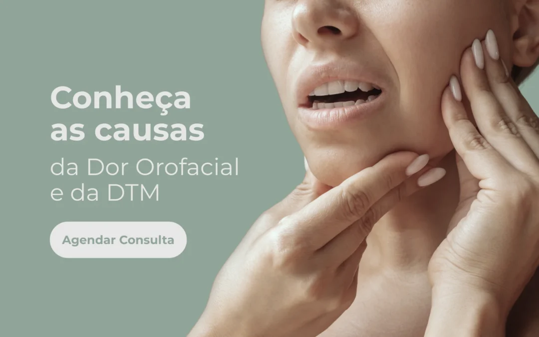 Conheça as causas da Dor Orofacial e da DTM