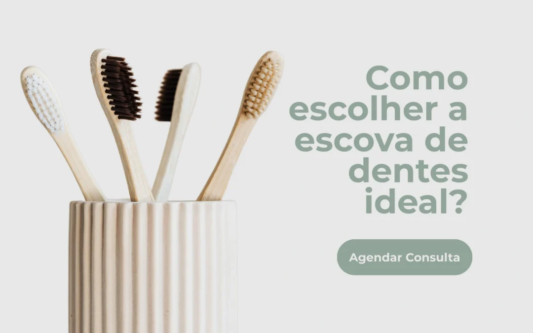 Como escolher a escova de dente ideal