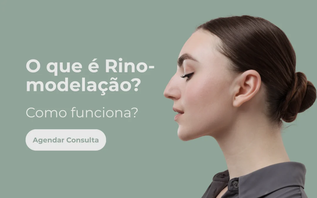 O que é rinomodelação? Como funciona?