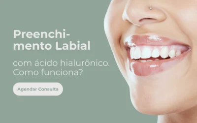 Preenchimento labial com ácido hialurônico – Mitos e Verdades