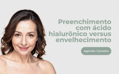 Preenchimento com ácido hialurônico versus Envelhecimento