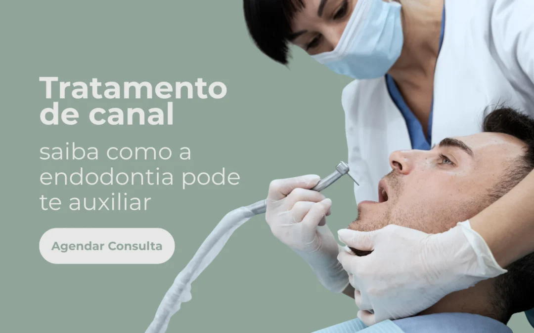 Tratamento de canal – saiba como a endodontia pode te auxiliar