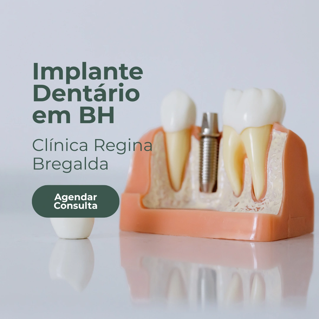 Entre em contato com a Clínica Regina Bregalda para a seu tratamento de implantes dentários em Belo Horizonte