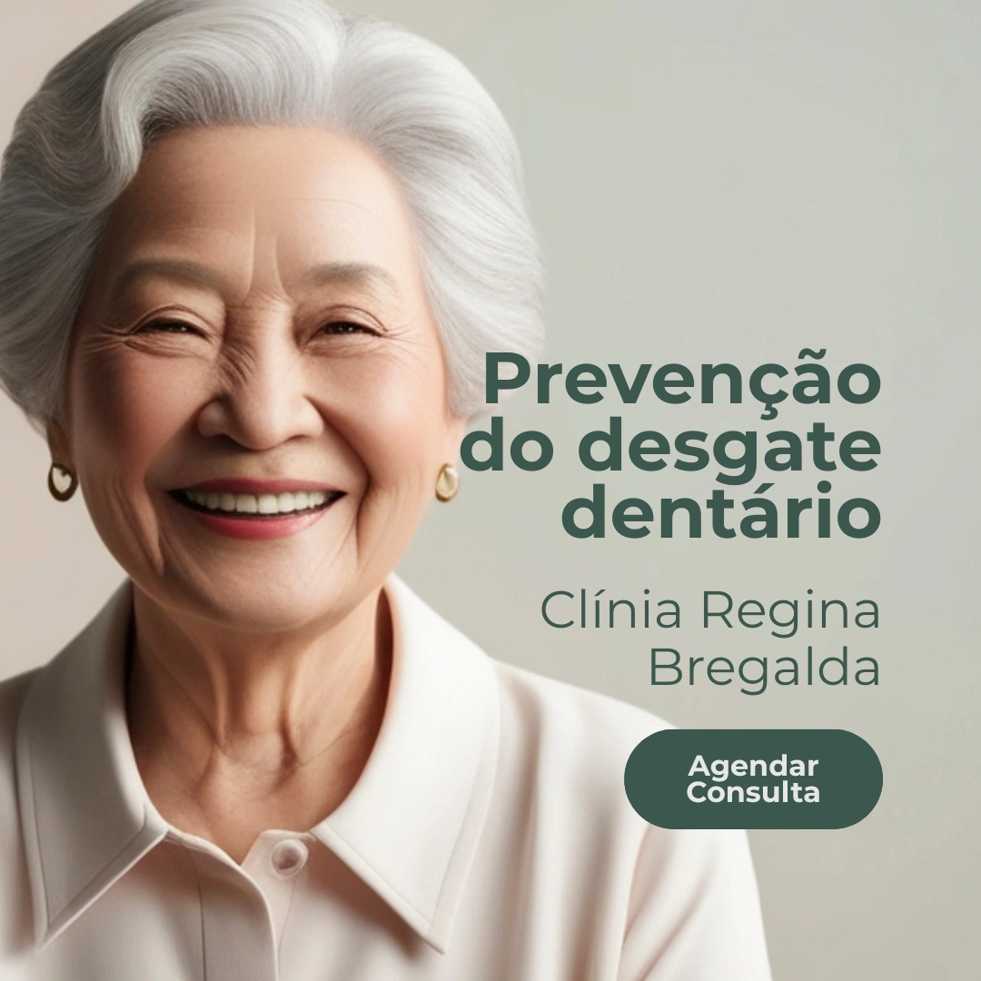 Entre em contato com a Clínica Regina Bregalda para prevenção do desgate dentário em Belo Horizonte