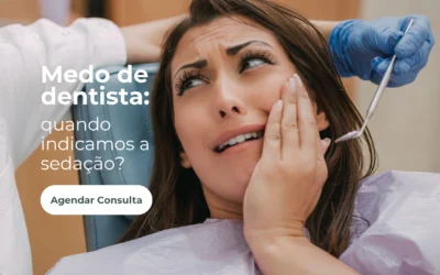 Medo de dentista: quando a sedação é indicada